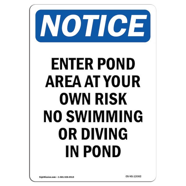 Safety Sign, OSHA Notice, 5" Height, Enter Pond Area At Your Own Risk Sign, Portrait, 10PK